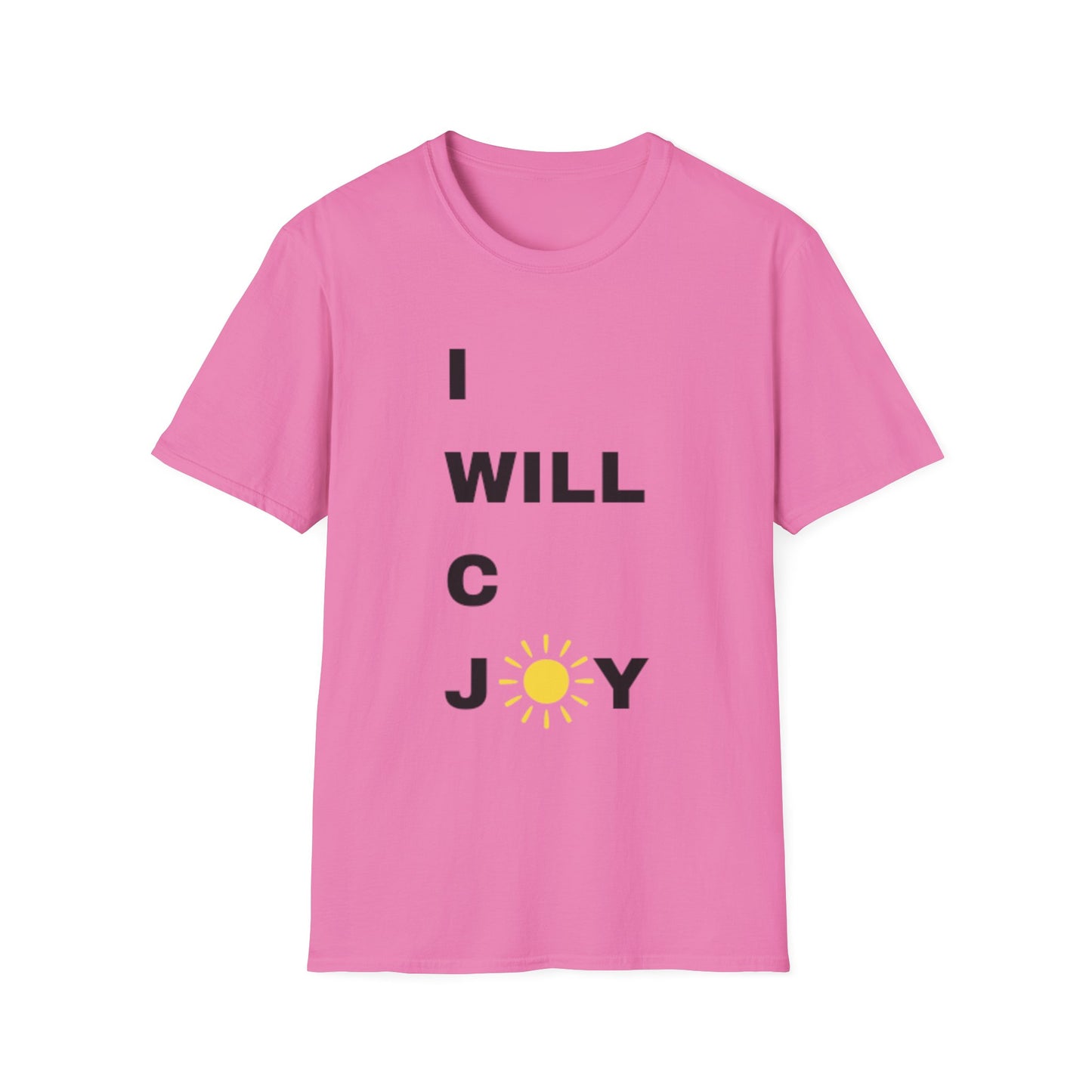 Inspirational Unisex Softstyle T-Shirt - I WILL C JOY Design