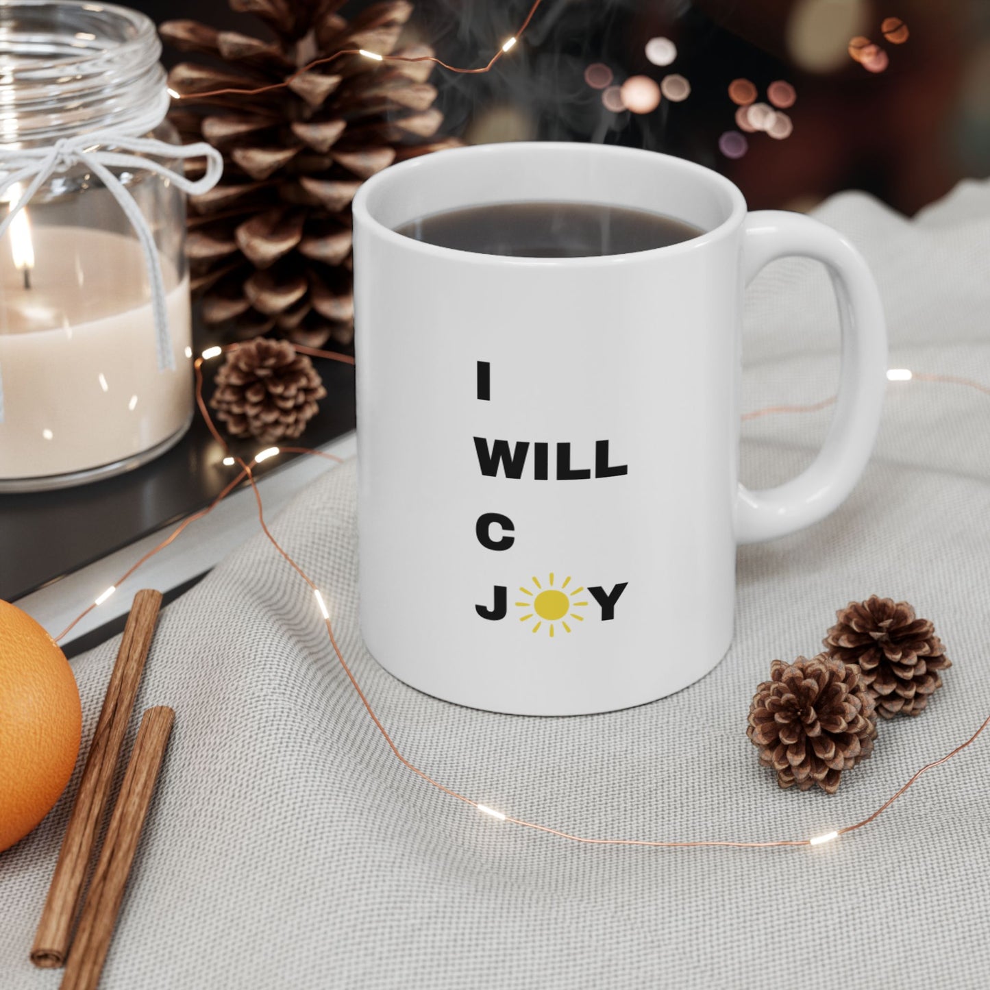 Inspirational "I WILL C JOY IN ALL I DO" Ceramic Mug | 11oz | Perfect Gift for Motivational Moments