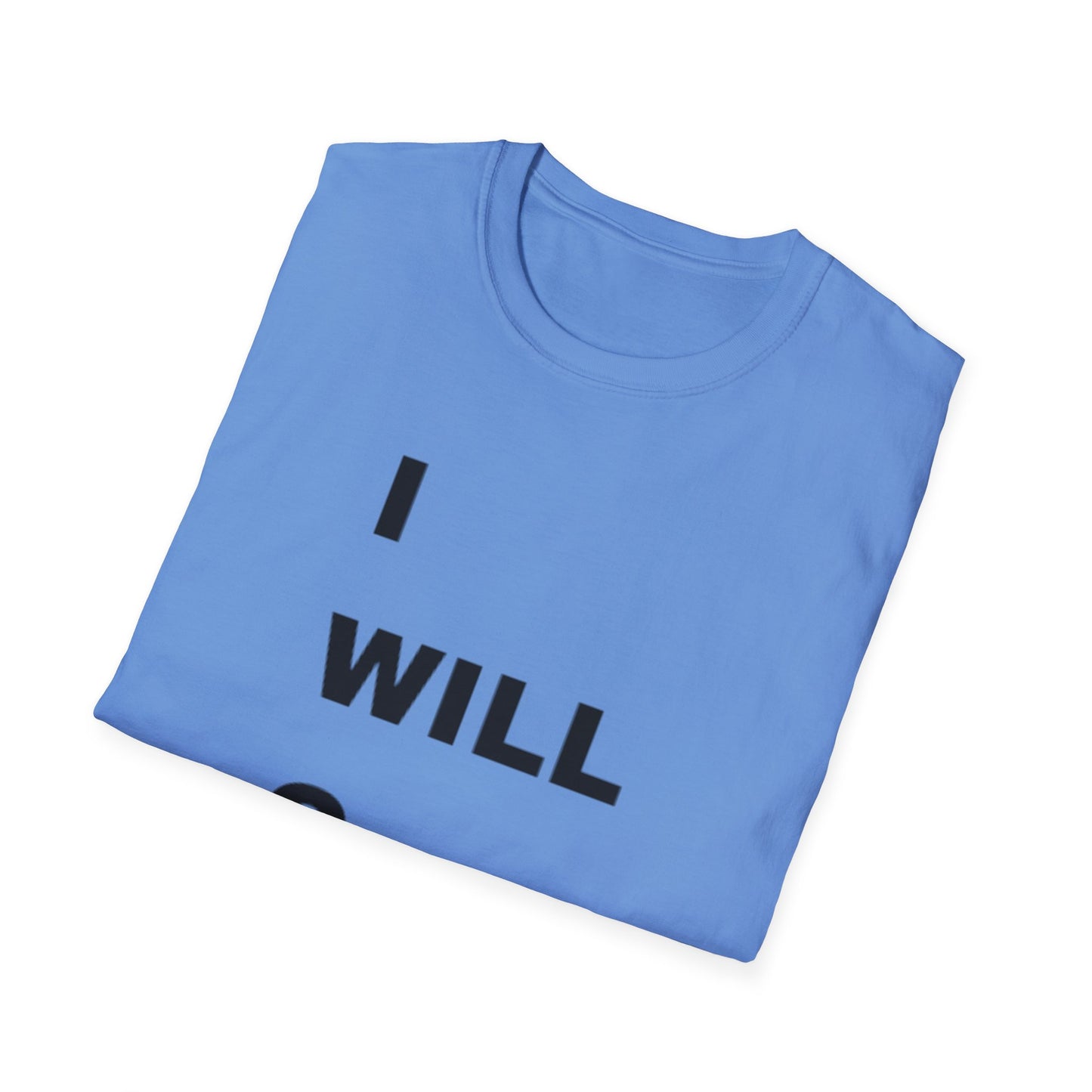 Inspirational Unisex Softstyle T-Shirt - I WILL C JOY Design