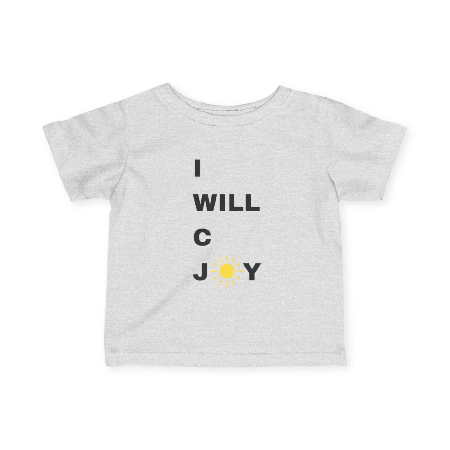 Infant I WILL C JOY Tee