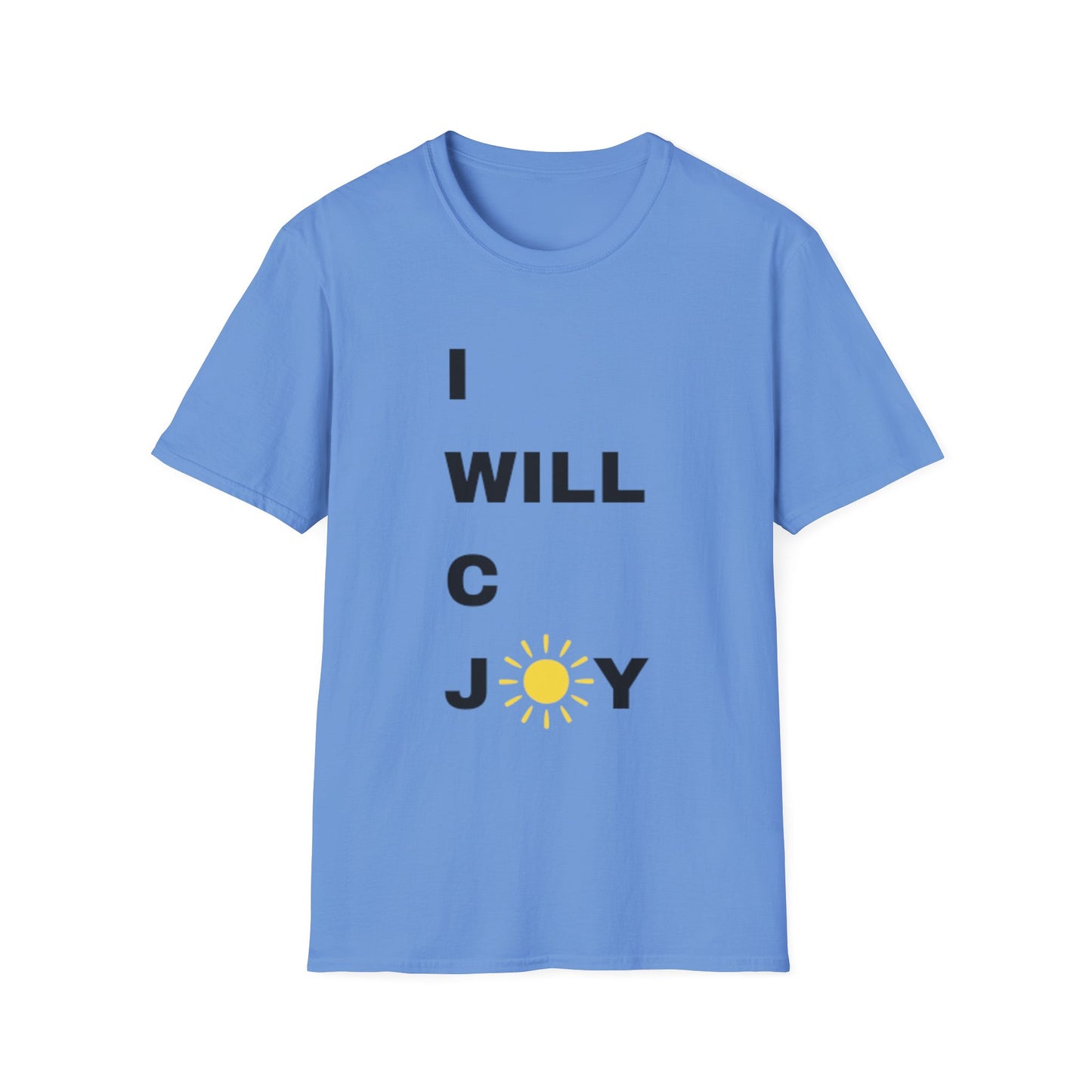 Inspirational Unisex Softstyle T-Shirt - I WILL C JOY IN ALL I DO Design