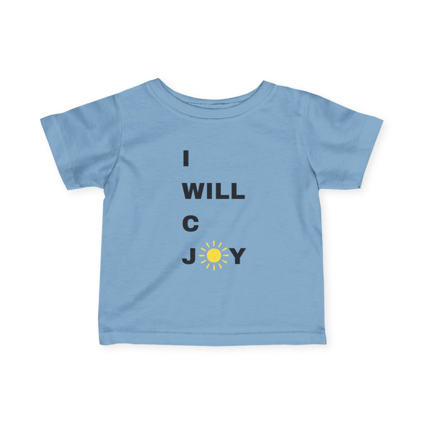 Infant I WILL C JOY Tee