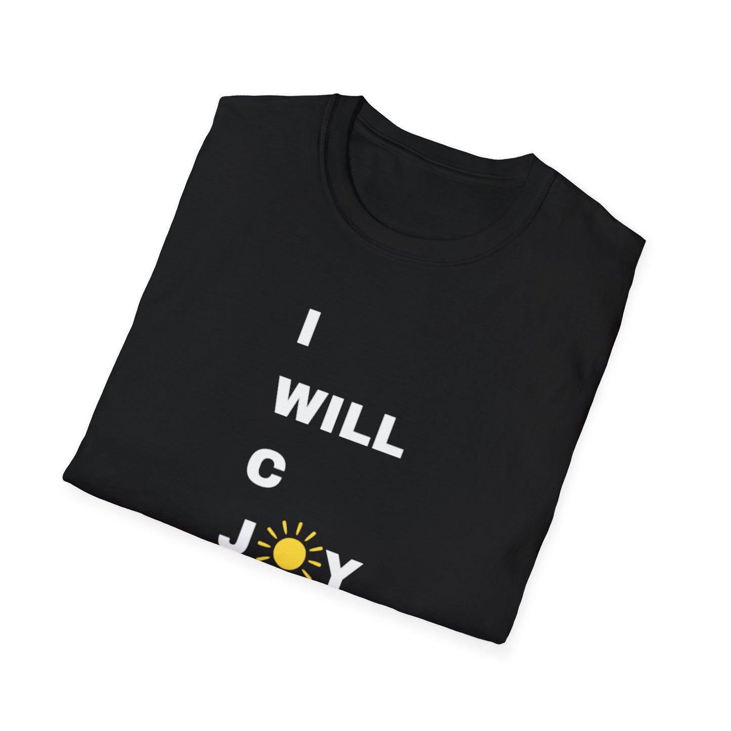 Inspirational Unisex Softstyle T-Shirt - "I WILL C JOY™" Design