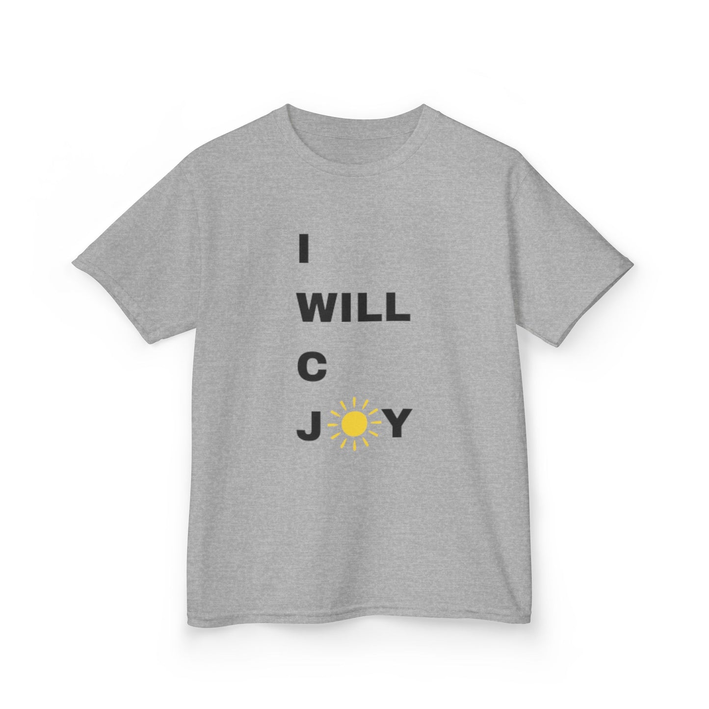 Kids I WILL C JOY IN ALL I DO T-shirt