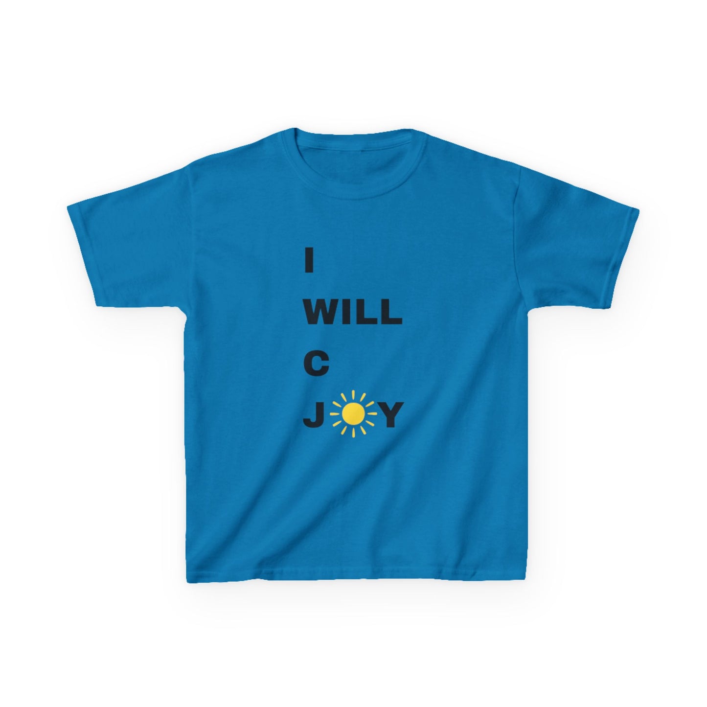 Kids I WILL C JOY IN ALL I DO T-shirt