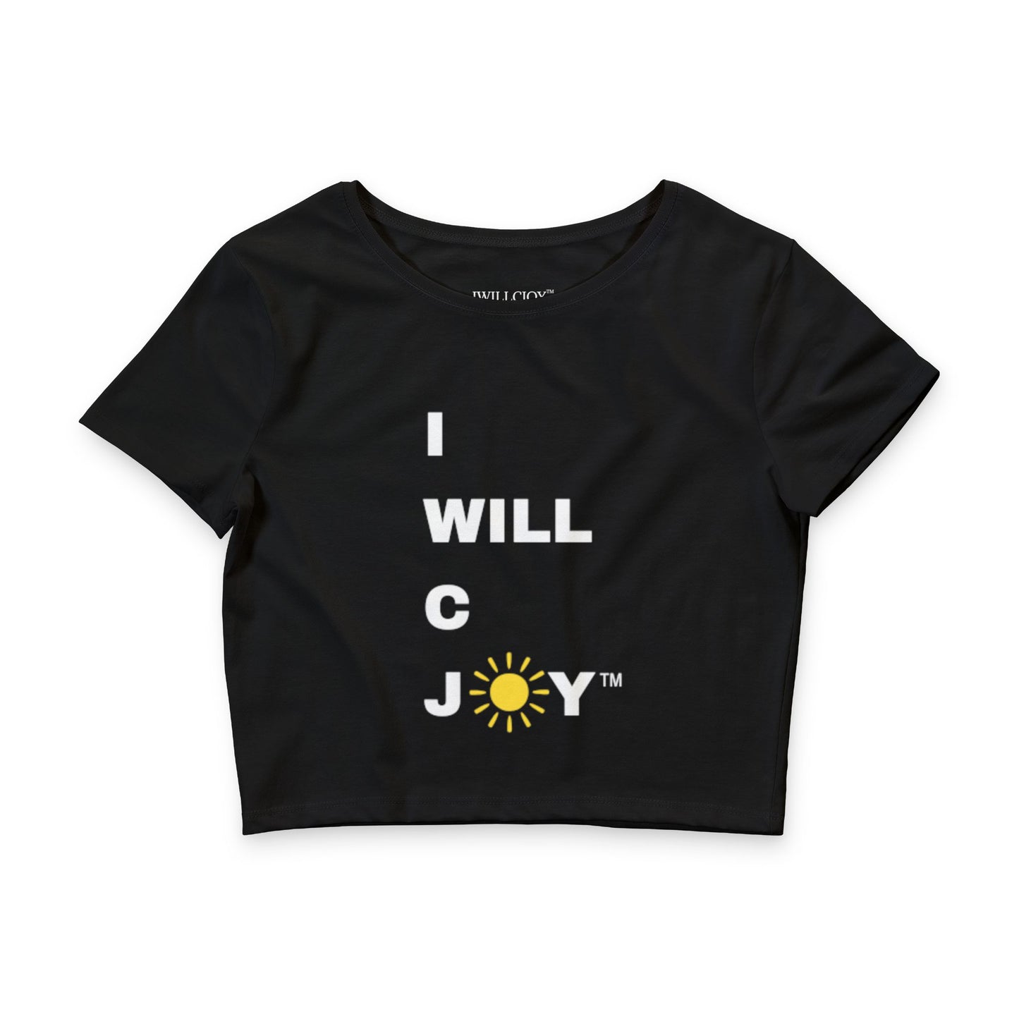 iWillcJoy™ In All I Do Crop Tee