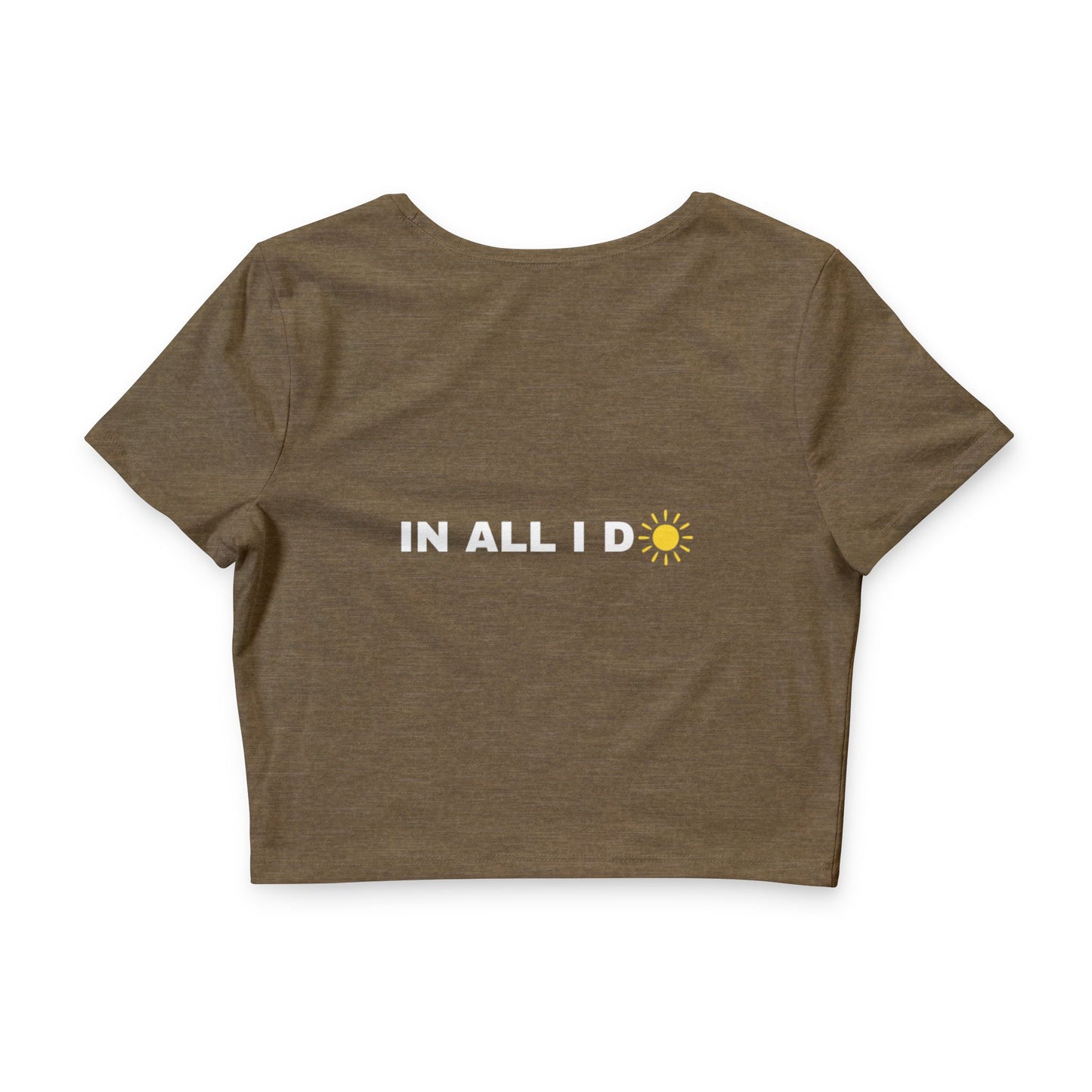 iWillcJoy™ In All I Do Crop Tee