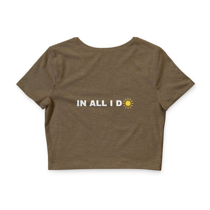 iWillcJoy™ In All I Do Crop Tee